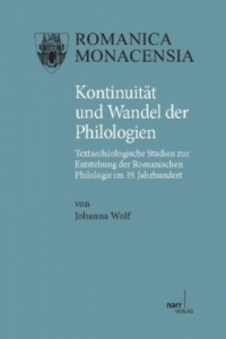 Livre Kontinuität und Wandel der Philologien Johanna Wolf