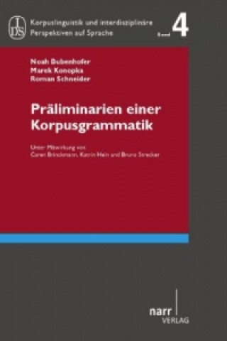 Könyv Prälimarien einer Korpusgrammatik Noah Bubenhofer