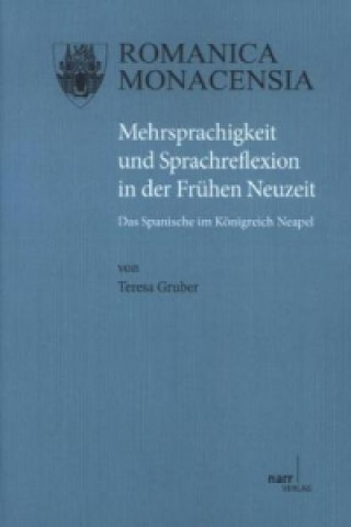 Kniha Mehrsprachigkeit und Sprachreflexion in der Frühen Neuzeit Teresa Gruber