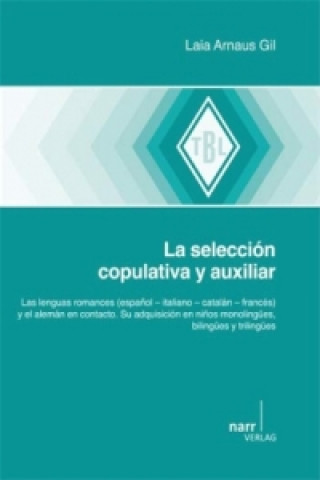 Kniha La selección copulativa y auxiliar Laia A. Gil