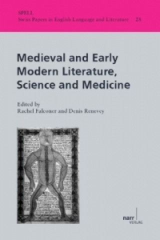 Kniha Medieval and Early Modern Literature, Science and Medicine Rachel Falconer