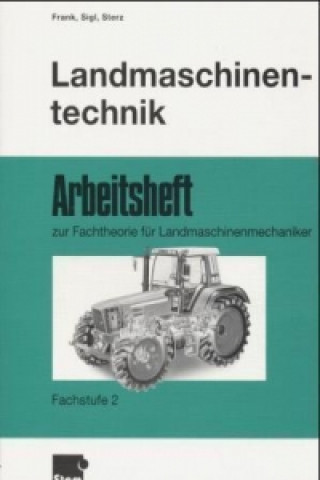 Könyv Landmaschinentechnik T. Frank