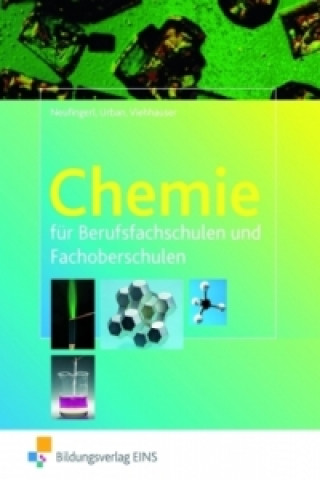 Könyv Chemie für Berufsfachschulen und Fachoberschulen Franz Neufingerl