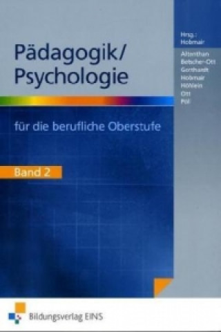Könyv Pädagogik/Psychologie für die Berufliche Oberschule - Ausgabe Bayern. Bd.2 Hermann Hobmair