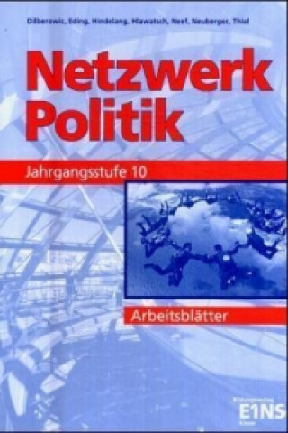 Könyv Netzwerk Politik Arbeitsheft, Jahrgangsstufe 10 Barbara Dilberowic