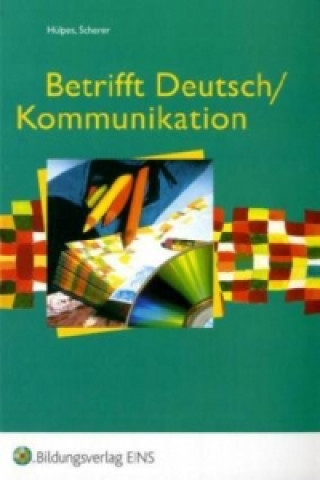 Kniha Betrifft Deutsch/Kommunikation Michael Hülpes