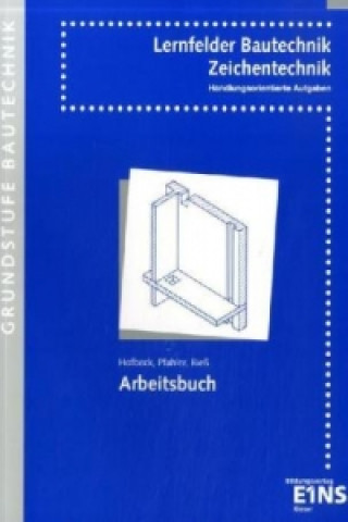 Knjiga Lernfelder Bautechnik - Zeichentechnik Walther Hofbeck
