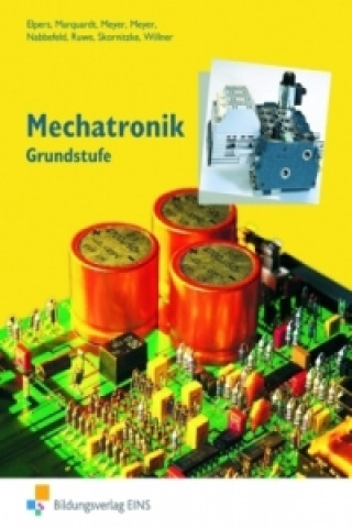 Buch Mechatronik, Grundstufe Josef Elpers