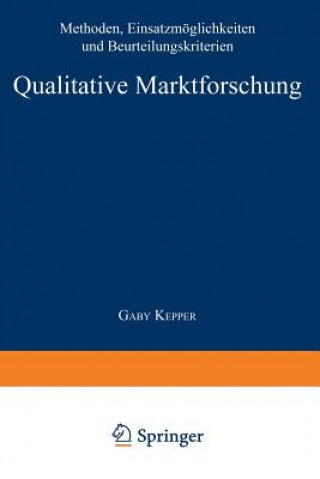 Kniha Qualitative Marktforschung Gaby Kepper