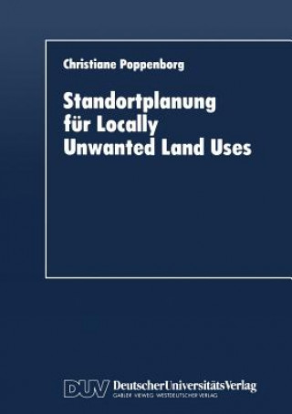 Könyv Standortplanung Fur Locally Unwanted Land Uses Christiane Poppenborg