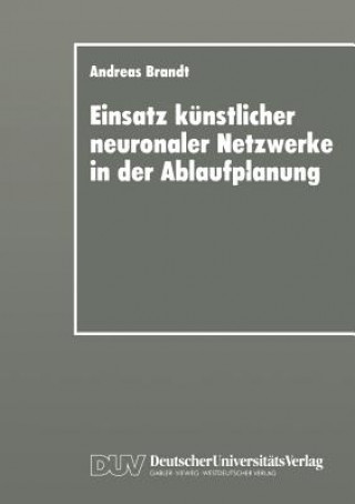 Carte Einsatz K nstlicher Neuronaler Netzwerke in Der Ablaufplanung Andreas Brandt