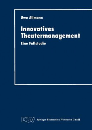 Kniha Innovatives Theatermanagement Uwe Allmann