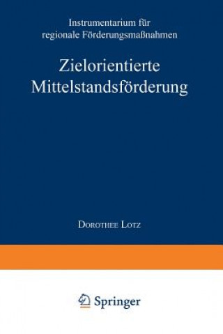 Kniha Zielorientierte Mittelstandsf rderung Dorothee Lotz
