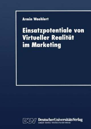 Carte Einsatzpotentiale Von Virtueller Realitat Im Marketing Armin Waehlert