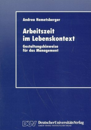 Kniha Arbeitszeit im Lebenskontext Andrea Hemetsberger