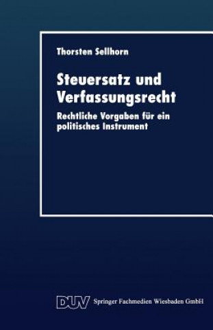 Könyv Steuersatz Und Verfassungsrecht Thorsten Sellhorn