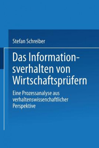 Könyv Das Informationsverhalten Von Wirtschaftspr fern Stefan M. Schreiber