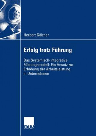 Kniha Erfolg Trotz Fuhrung Herbert Gölzner