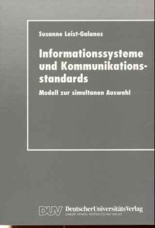 Kniha Informationssysteme und Kommunikationsstandards Susanne Leist-Galanos