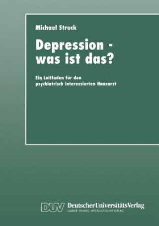 Kniha Depression -- Was Ist Das? Michael Struck