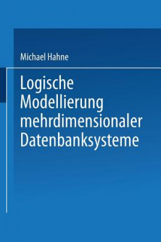 Kniha Logische Modellierung Mehrdimensionaler Datenbanksysteme Michael Hahne