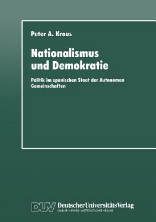 Kniha Nationalismus und Demokratie Peter A. Kraus
