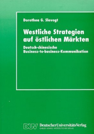 Kniha Westliche Strategien auf östlichen Märkten Dorothea G. Slevogt