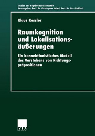 Kniha Raumkognition Und Lokalisationsausserungen Klaus Kessler