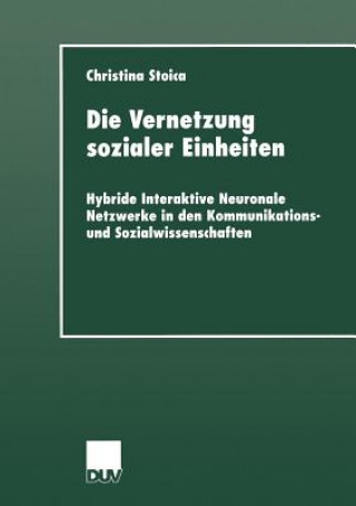 Könyv Vernetzung Sozialer Einheiten Christina Stoica-Klüver
