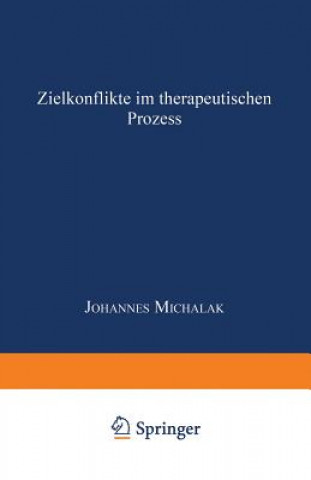 Könyv Zielkonflikte Im Therapeutischen Prozess Johannes Michalak