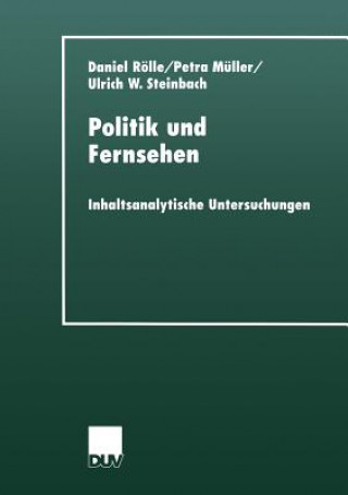 Könyv Politik Und Fernsehen Daniel Rölle