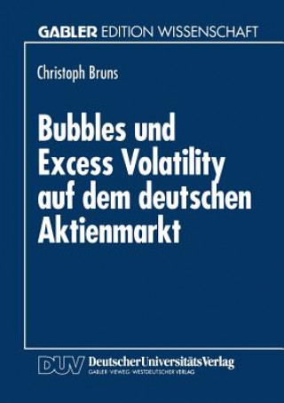 Carte Bubbles Und Excess Volatility Auf Dem Deutschen Aktienmarkt Christoph Bruns