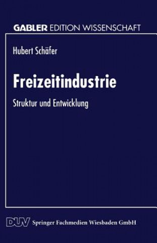 Kniha Freizeitindustrie Hubert Schäfer