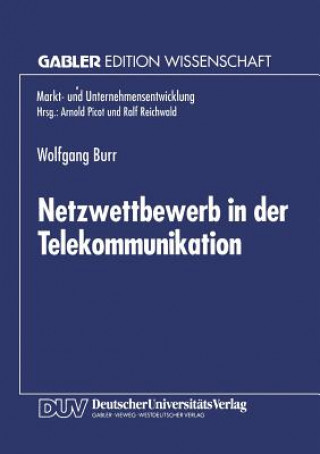 Knjiga Netzwettbewerb in Der Telekommunikation Wolfgang Burr