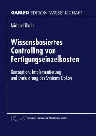 Könyv Wissensbasiertes Controlling Von Fertigungseinzelkosten Michael Kluth