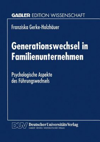 Livre Generationswechsel in Familienunternehmen Franziska Gerke-Holzhäuer