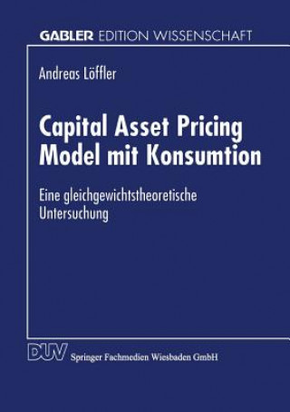 Książka Capital Asset Pricing Model Mit Konsumtion Andreas Löffler