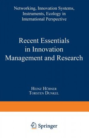 Carte Recent Essentials in Innovation Management and Research Heinz Hübner