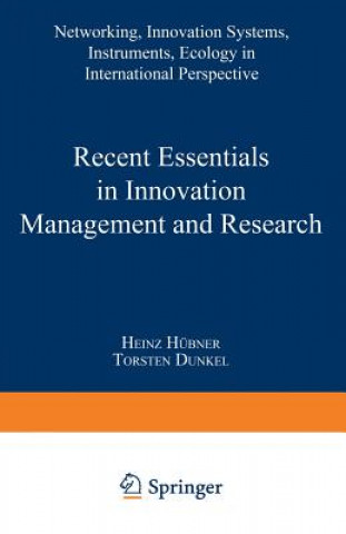 Książka Recent Essentials in Innovation Management and Research Heinz Hübner