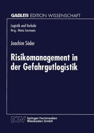 Książka Risikomanagement in Der Gefahrgutlogistik Joachim Söder