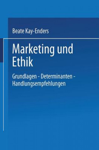 Könyv Marketing Und Ethik Beate Kay-Enders
