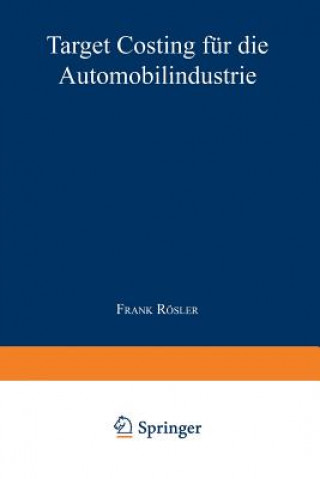 Kniha Target Costing F r Die Automobilindustrie Frank Rösler