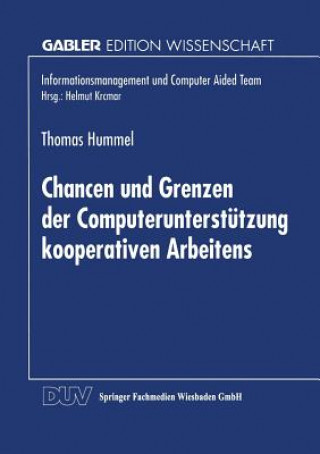 Buch Chancen Und Grenzen Der Computerunterstutzung Kooperativen Arbeitens Thomas Hummel