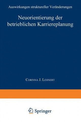 Carte Neuorientierung Der Betrieblichen Karriereplanung Corinna J. Lehnert