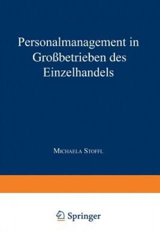 Kniha Personalmanagement in Grossbetrieben Des Einzelhandels Michaela Stoffl