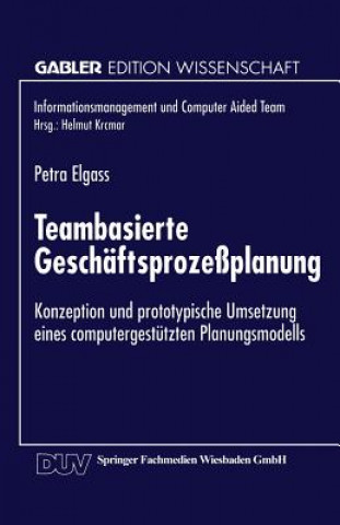Kniha Teambasierte Geschaftsprozessplanung Petra Elgass