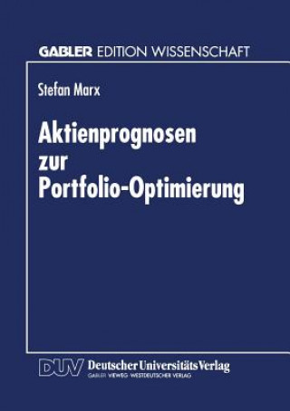 Carte Aktienprognosen Zur Portfolio-Optimierung Stefan Marx