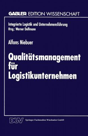 Kniha Qualitatsmanagement Fur Logistikunternehmen Alfons Niebuer