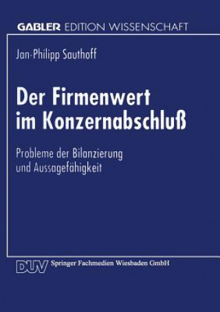 Kniha Der Firmenwert Im Konzernabschlu Jan-Philipp Sauthoff