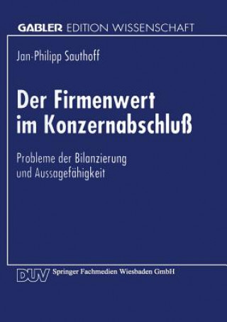 Knjiga Der Firmenwert Im Konzernabschlu Jan-Philipp Sauthoff